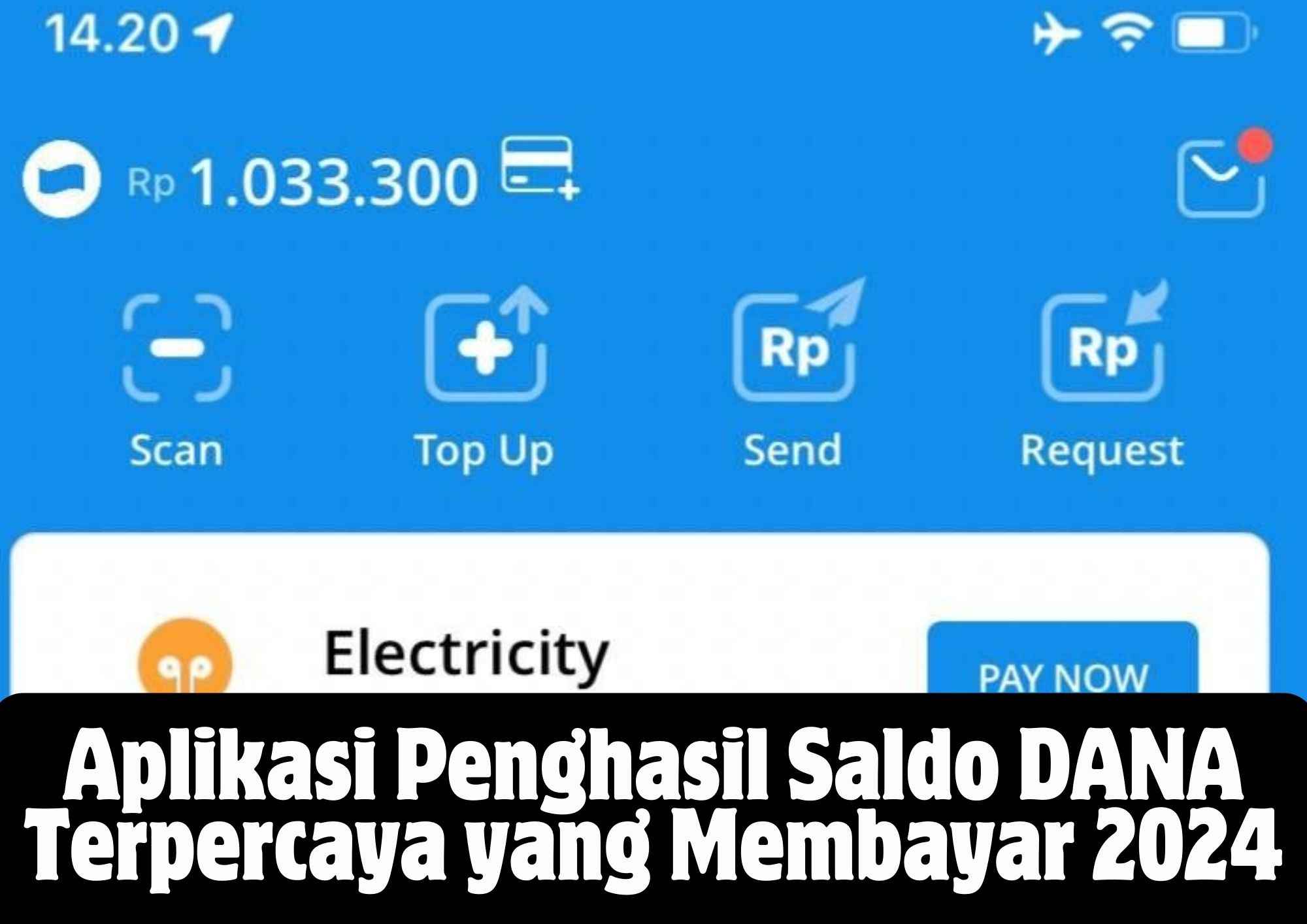 Aplikasi Penghasil Saldo DANA Terpercaya yang Membayar 2024